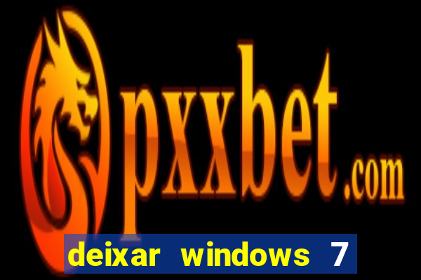 deixar windows 7 mais rapido